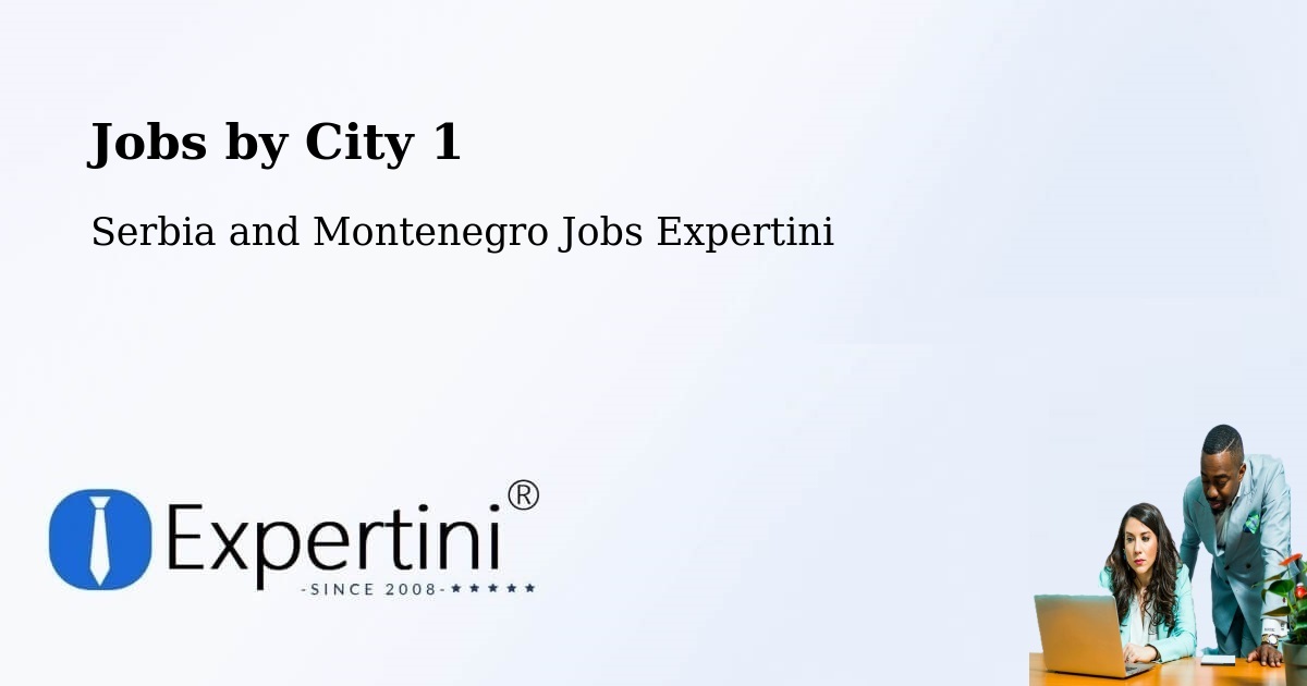 City Jobs in Serbia and Montenegro - Expertini