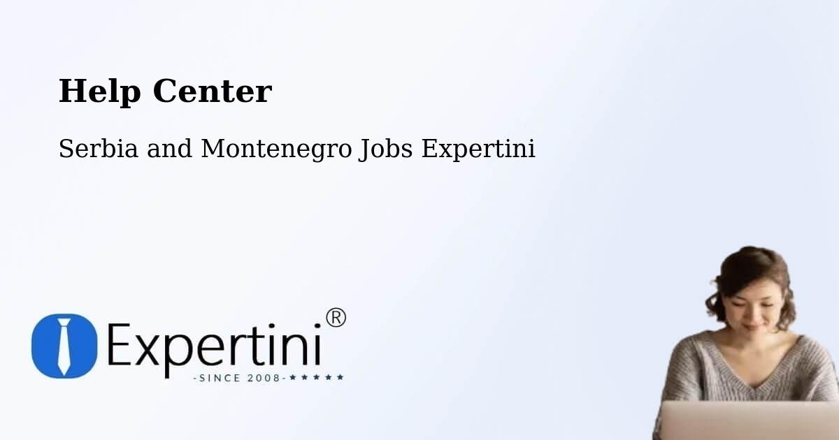 Help Center – Napanee Downtown - Serbia and Montenegro Jobs Expertini