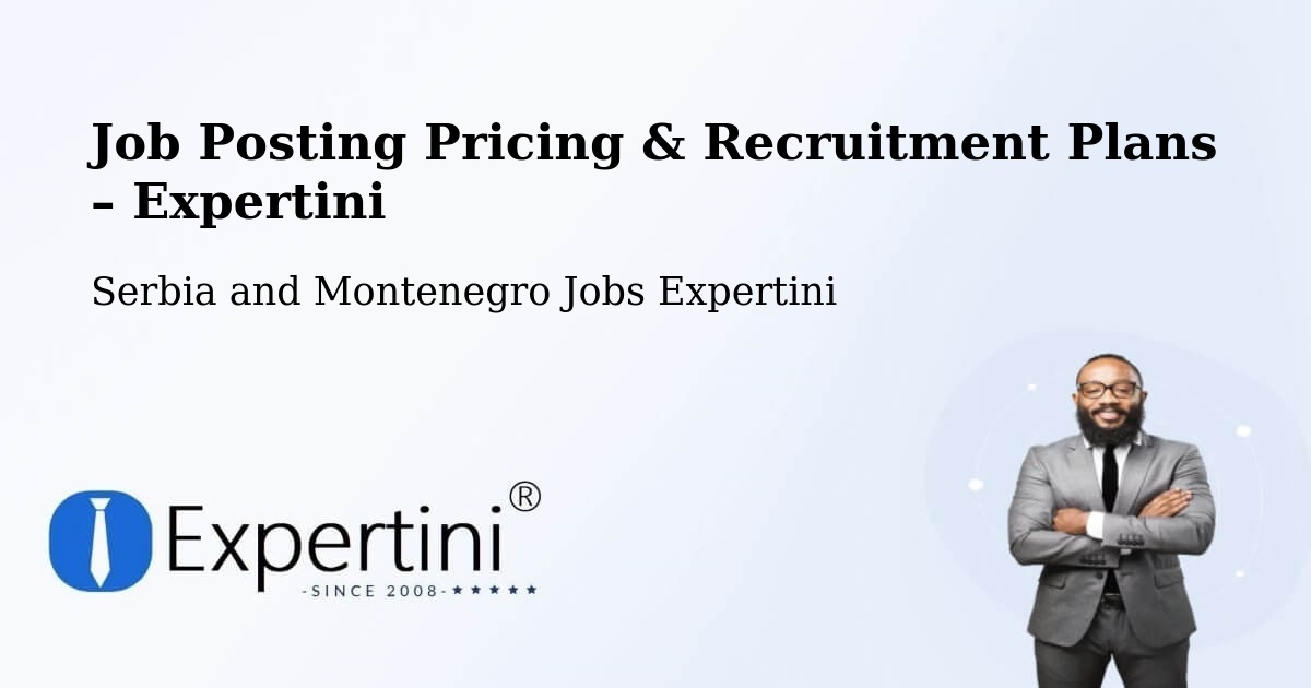 Job Posting Pricing & Recruitment Plans – Napanee Downtown - Napanee Downtown, Serbia and Montenegro Jobs Expertini